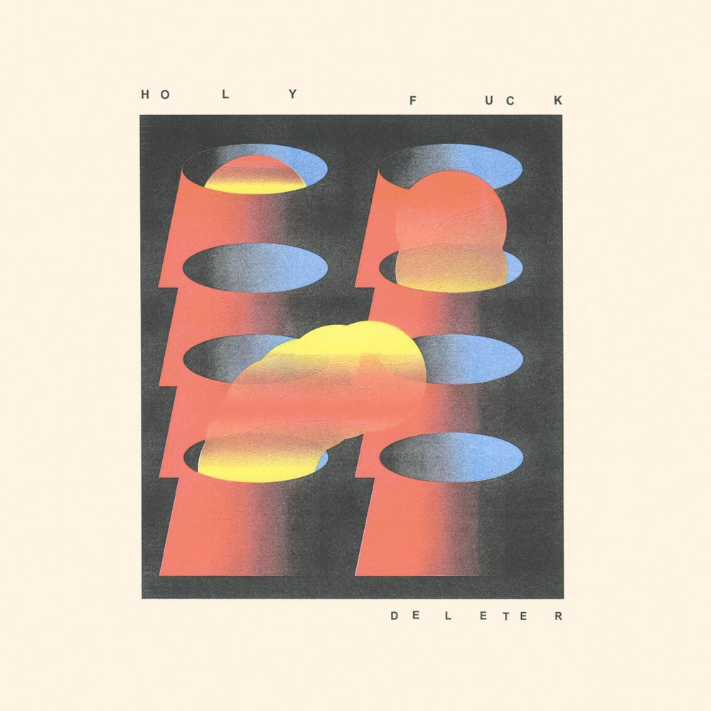 Holy Fuck - Deleter / Vinyl LP on COLORED presale