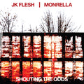 JK Flesh, Monrella - SHOUTING THE ODDS / Vinyl LP on COLORED