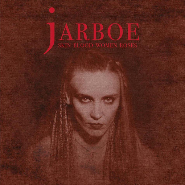 Jarboe – Skin Blood Women Roses / Vinyl LP on Blood Red