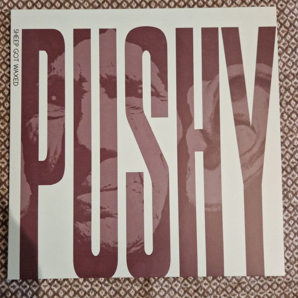 Sheep Got Waxed – Pushy / Vinyl LP SIGNED / AUTOGRAPHED