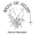 ICONS OF FILTH - TIME OF THE SIGNS / CD Album
