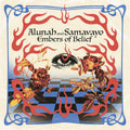 ALUNAH/SAMAVAYO - Embers of Belief / Vinyl LP on COLORED