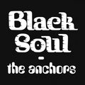 The Anchors - Black Soul / Vinyl LP