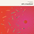 Pharoah Sanders & Bill Laswell - With a Heartbeat / Vinyl LP