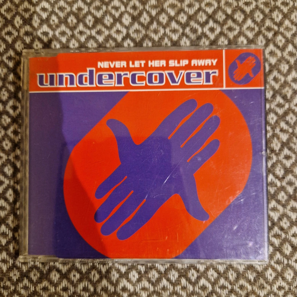 Undercover – Never Let Her Slip Away / CD Single