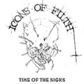 ICONS OF FILTH - TIME OF THE SIGNS / Vinyl LP