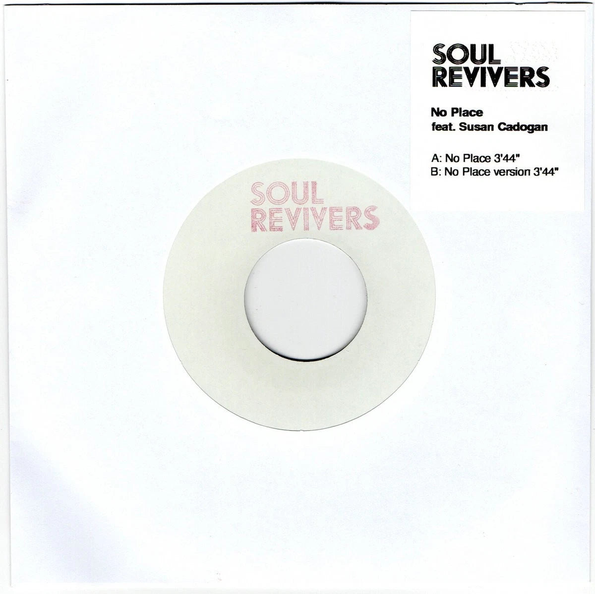 Soul Revivers – No Place (feat. Susan Cadogan) / Vinyl 7" presale