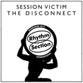 Session Victim - The Disconnect / Vinyl 12"