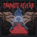 Paranoid Reverb - Red River Black Roots / CD Album