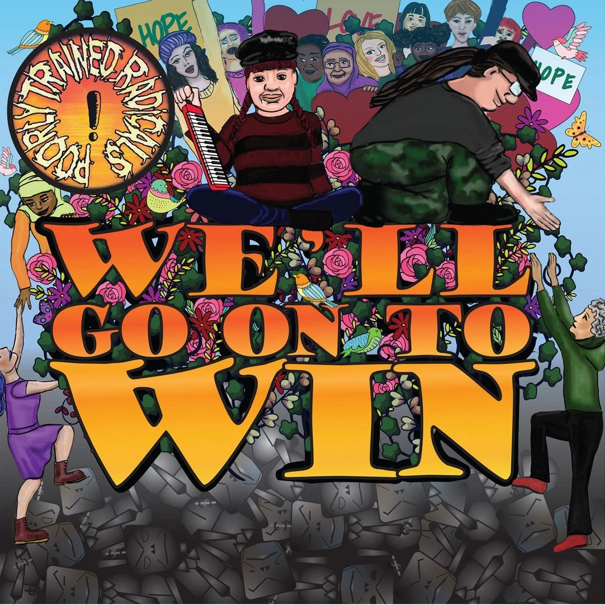 POORLY TRAINED RADICALS - WE'LL GO ON TO WIN / Vinyl 12"