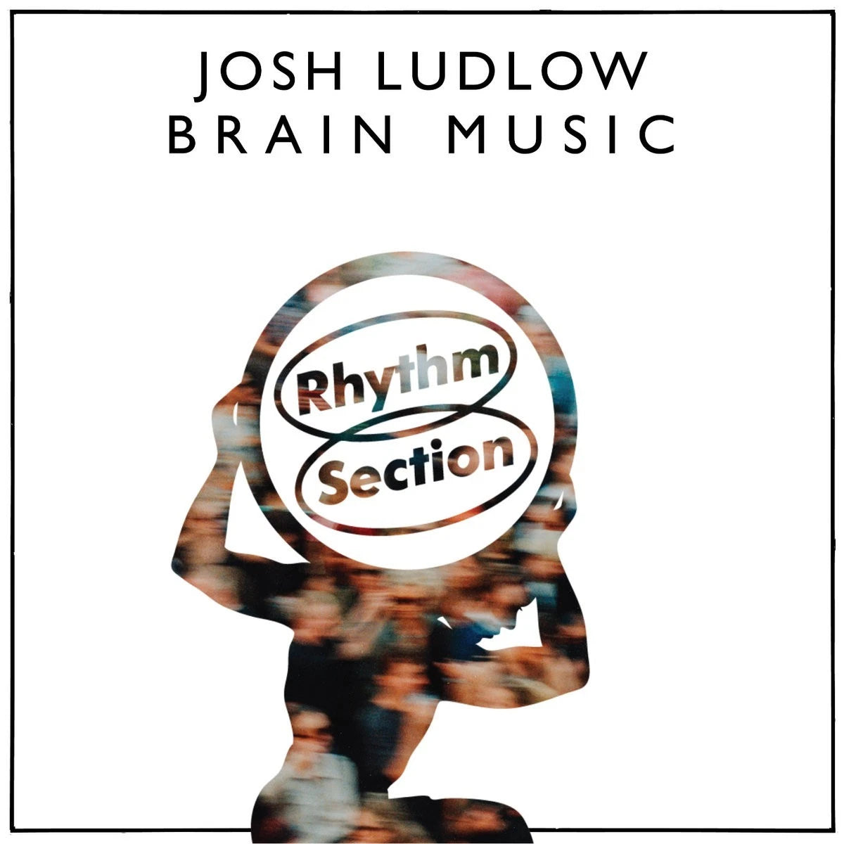 Josh Ludlow - Brain Music / Vinyl 12" presale