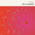 Pharoah Sanders, Bill Laswell - With A Heartbeat / Vinyl LP on Colored