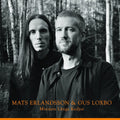 Mats Erlandsson & Gus Loxbo - Minnets Långa Kedjor / CD Album presale
