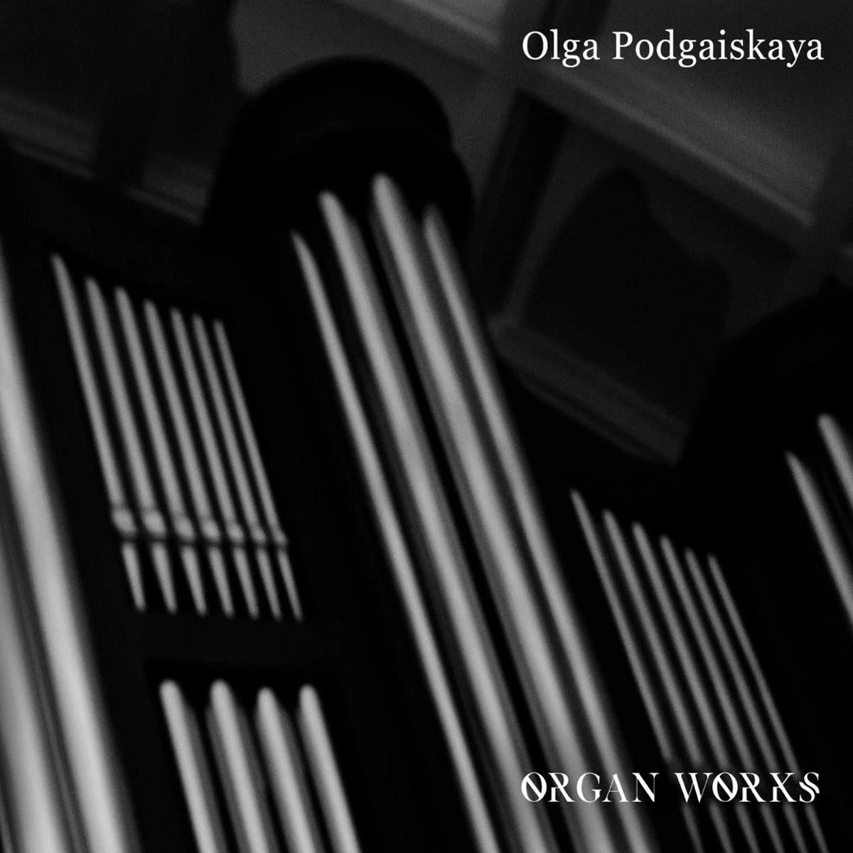 Olga Podgaiskaya - Organ Works / CD Album