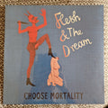 Flesh & The Dream - Choose Mortality / Vinyl LP